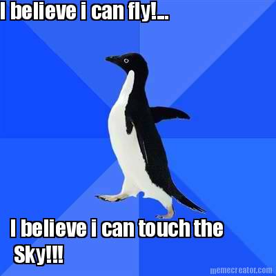 i-believe-i-can-fly...-i-believe-i-can-touch-the-sky