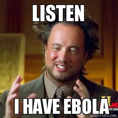 listen-i-have-ebola