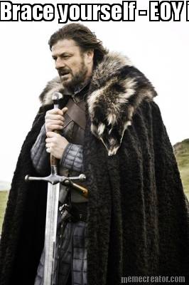 brace-yourself-eoy-is-coming
