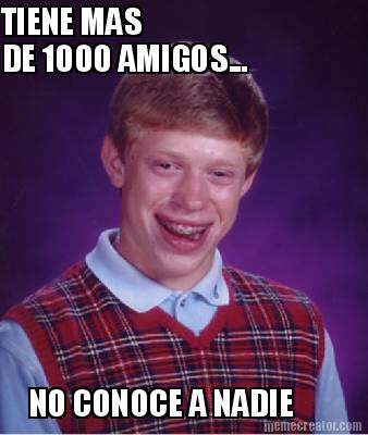 tiene-mas-de-1000-amigos...-no-conoce-a-nadie