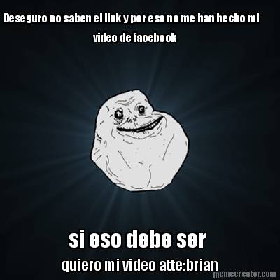deseguro-no-saben-el-link-y-por-eso-no-me-han-hecho-mi-video-de-facebook-si-eso-
