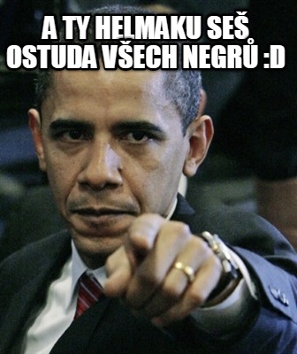 a-ty-helmaku-se-ostuda-vech-negr-d
