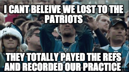 i-cant-beleive-we-lost-to-the-patriots-they-totally-payed-the-refs-and-recorded-