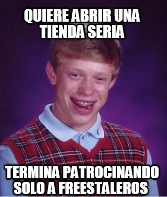quiere-abrir-una-tienda-seria-termina-patrocinando-solo-a-freestaleros