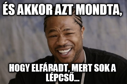 s-akkor-azt-mondta-hogy-elfradt-mert-sok-a-lpcs