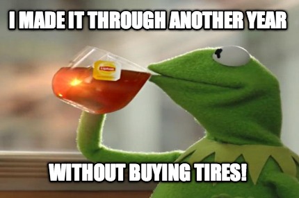 i-made-it-through-another-year-without-buying-tires