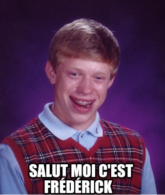 salut-moi-cest-frdrick