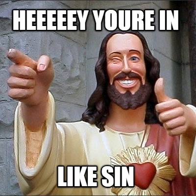 heeeeey-youre-in-like-sin