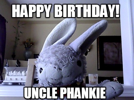 happy-birthday-uncle-phankie