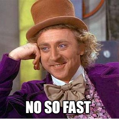 no-so-fast4