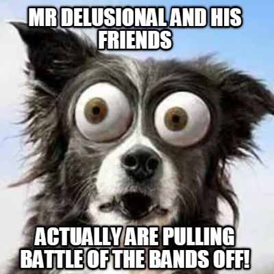 mr-delusional-and-his-friends-actually-are-pulling-battle-of-the-bands-off
