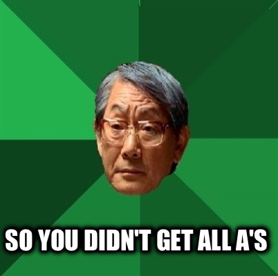 so-you-didnt-get-all-as