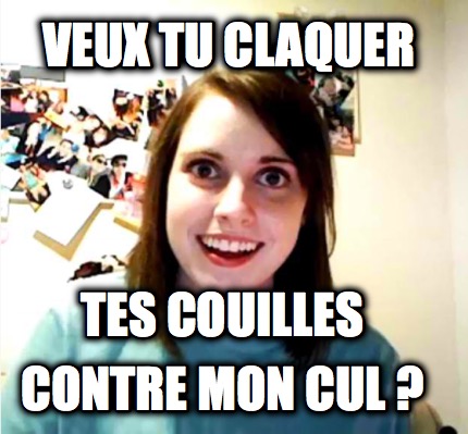 veux-tu-claquer-tes-couilles-contre-mon-cul-