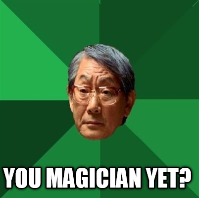 you-magician-yet