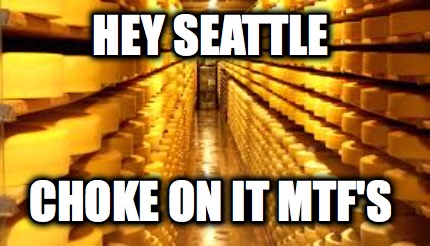 hey-seattle-choke-on-it-mtfs