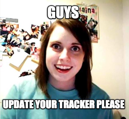 guys-update-your-tracker-please
