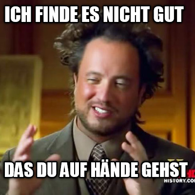 ich-finde-es-nicht-gut-das-du-auf-hnde-gehst
