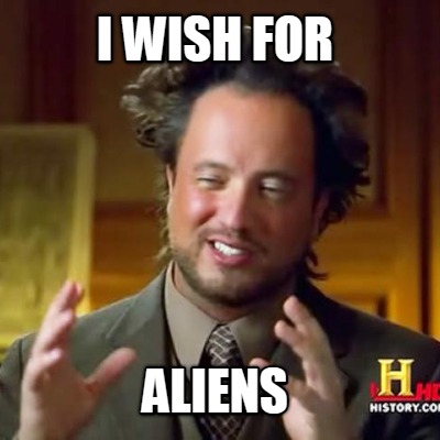 i-wish-for-aliens
