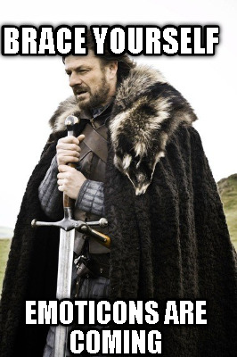 brace-yourself-emoticons-are-coming