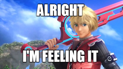 alright-im-feeling-it