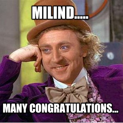 milind.....-many-congratulations