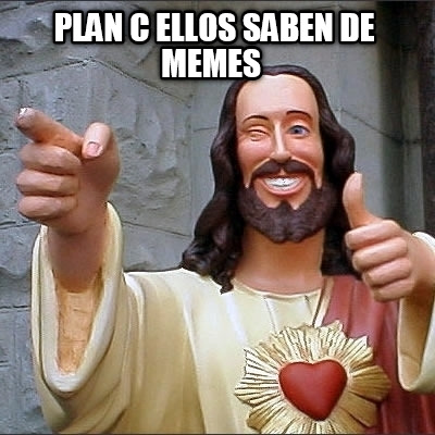 plan-c-ellos-saben-de-memes