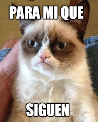 para-mi-que-siguen