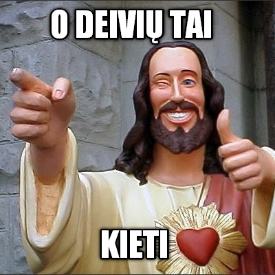 o-deivi-tai-kieti