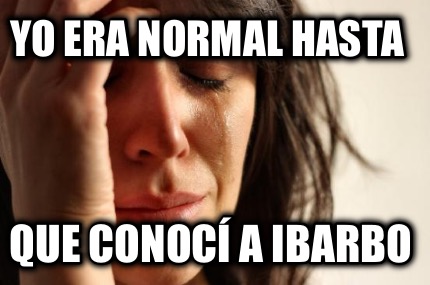 yo-era-normal-hasta-que-conoc-a-ibarbo