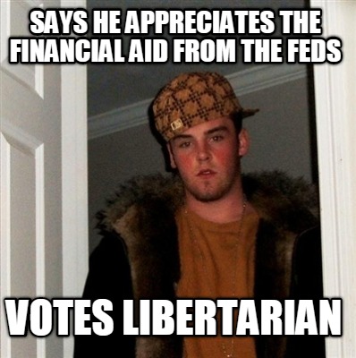 says-he-appreciates-the-financial-aid-from-the-feds-votes-libertarian