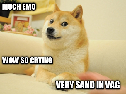 much-emo-very-sand-in-vag-wow-so-crying