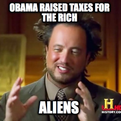obama-raised-taxes-for-the-rich-aliens