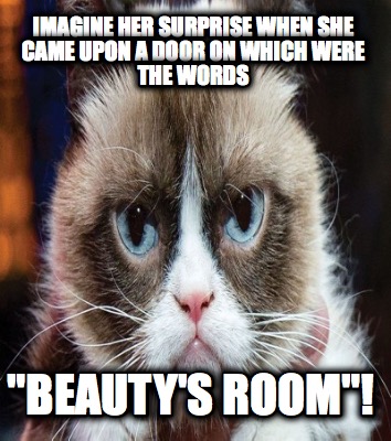 imagine-her-surprise-when-she-came-upon-a-door-on-which-were-the-words-beautys-r