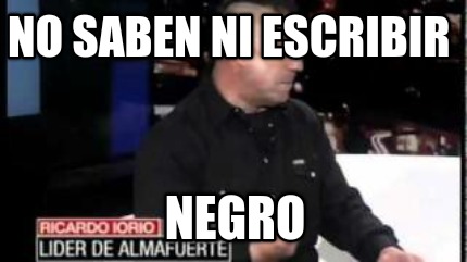 no-saben-ni-escribir-negro