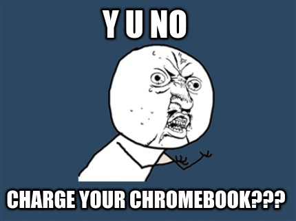 y-u-no-charge-your-chromebook