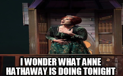 i-wonder-what-anne-hathaway-is-doing-tonight