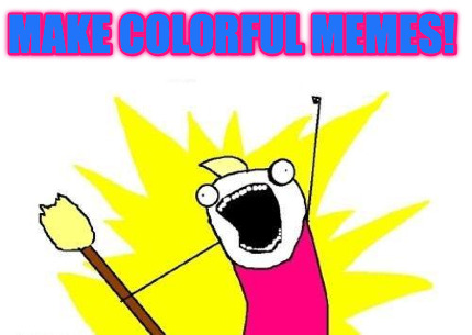 make-colorful-memes