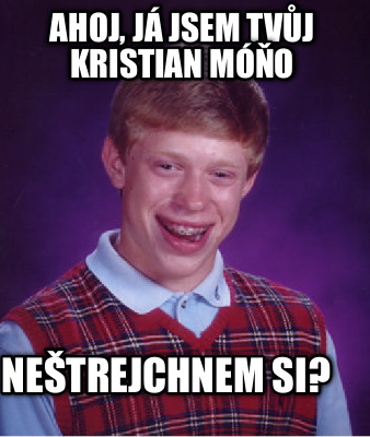 ahoj-j-jsem-tvj-kristian-mo-netrejchnem-si