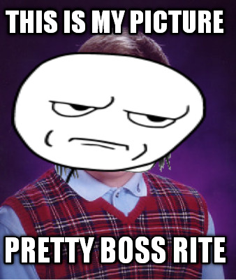 this-is-my-picture-pretty-boss-rite