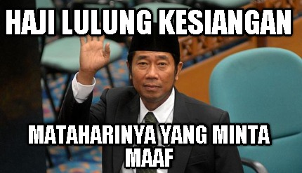 haji-lulung-kesiangan-mataharinya-yang-minta-maaf