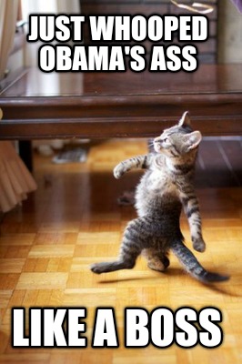 just-whooped-obamas-ass-like-a-boss