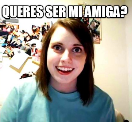 queres-ser-mi-amiga