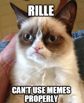 rille-cant-use-memes-properly
