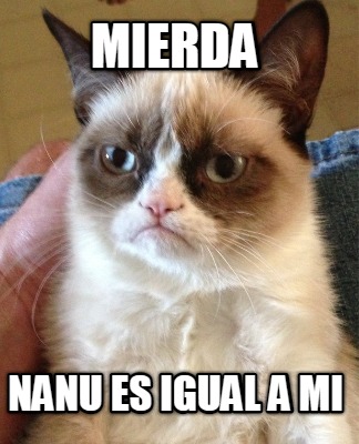 mierda-nanu-es-igual-a-mi