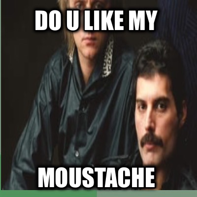 do-u-like-my-moustache