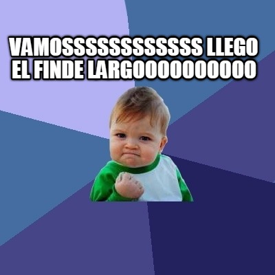 vamossssssssssss-llego-el-finde-largoooooooooo