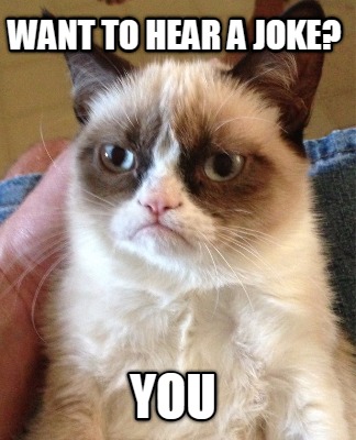 want-to-hear-a-joke-you