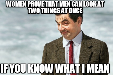 women-prove-that-men-can-look-at-two-things-at-once-if-you-know-what-i-mean