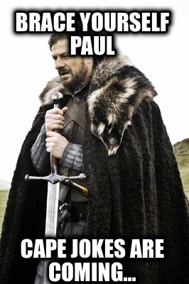 brace-yourself-paul-cape-jokes-are-coming