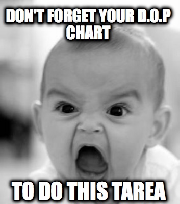 dont-forget-your-d.o.p-chart-to-do-this-tarea